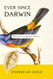 Ever Since Darwin: Reflections in Natural History
