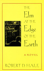 The Elm at the Edge of the Earth