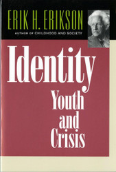 Identity: Youth and Crisis (Austen Riggs Monograph 7)