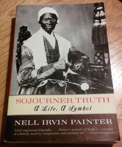 Sojourner Truth: A Life A Symbol