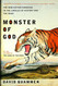 Monster of God: The Man-Eating Predator in the Jungles of History and