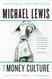 The Money Culture