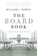 The Board Book: An Insider's Guide for Directors and Trustees