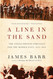 A Line in the Sand: The Anglo-French Struggle for the Middle East