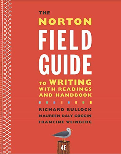 Norton Field Guide To Writing With Readings And Handbook 4E