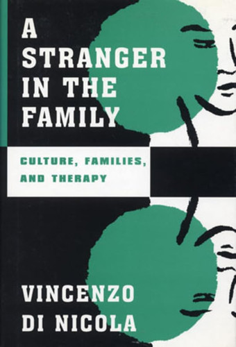 A Stranger in the Family: Culture Families and Therapy