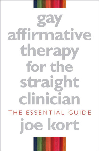 Gay Affirmative Therapy for the Straight Clinician
