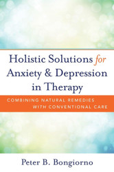 Holistic Solutions for Anxiety & Depression in Therapy