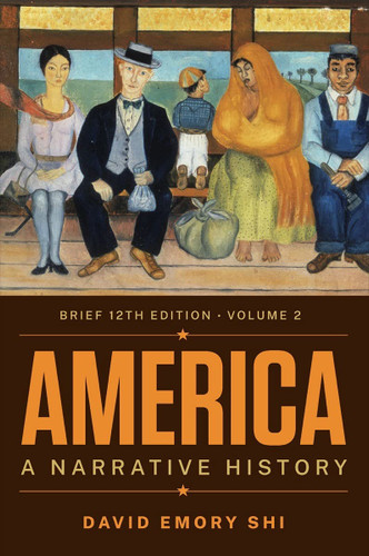America: A Narrative History (Volume 2)