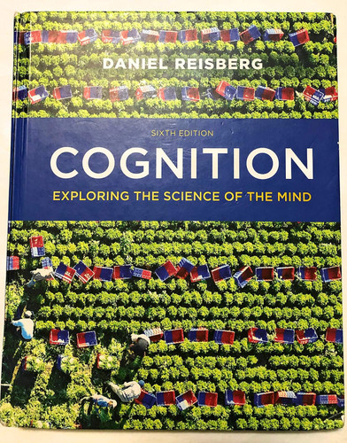 Cognition: Exploring the Science of the Mind (Sixth Edition)