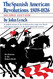 The Spanish American Revolutions 1808-1826
