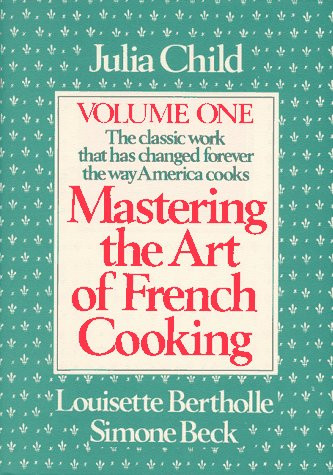 Mastering the Art of French Cooking
