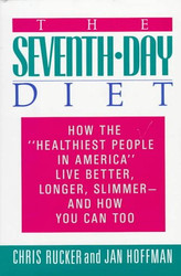 The Seventh-Day Diet: How the "Healthiest People in America" Live