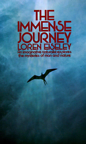 The Immense Journey: An Imaginative Naturalist Explores the Mysteries