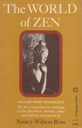 The World of Zen: An East-West Anthology