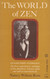 The World of Zen: An East-West Anthology
