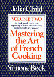 Mastering the Art of French Cooking Vol. 2