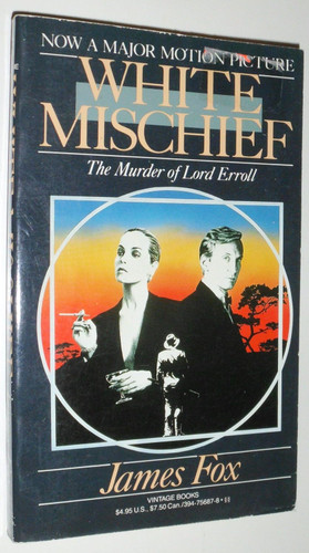 White Mischief The Murder of Lord Erroll