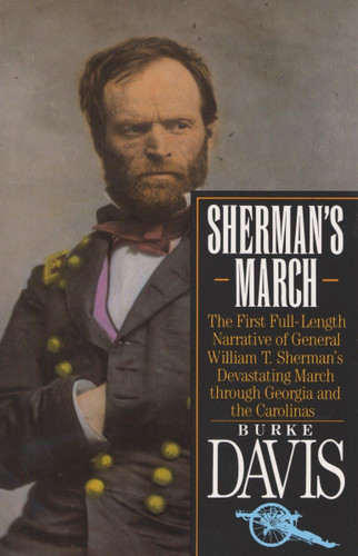 Sherman's March: The First Full-Length Narrative of General William