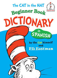 The Cat in the Hat Beginner Book Dictionary in Spanish Beginner Books