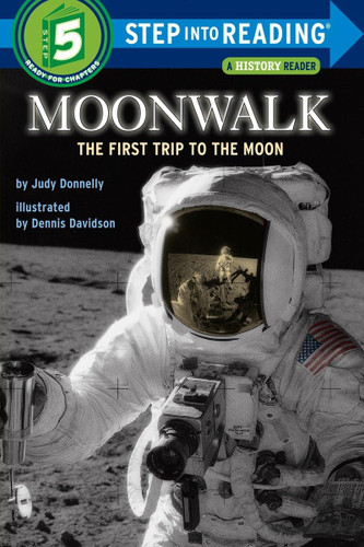 Moonwalk: The First Trip to the Moon (Step-Into-Reading Step 5)