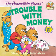 The Berenstain Bears' Trouble with Money