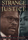 Strange Justice: The Selling of Clarence Thomas