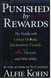 Punished by Rewards