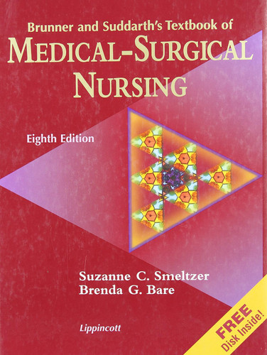 Brunner and Suddarth's Textbook of Medical-Surgical Nursing