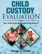 Child Custody Evaluation Child Custody Evaluation
