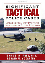 Significant Tactical Police Cases: Learning from Past Events to