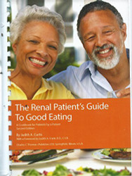 The Renal Patient's Guide to Good Eating: A Cookbook for Patients by