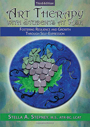 Art Therapy with Students at Risk: Fostering Resilience and Growth
