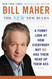 The New New Rules: A Funny Look at How Everybody but Me Has Their
