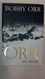 Orr: My Story