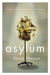 The Asylum: A collage of couture reminiscences and hysteria