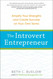 The Introvert Entrepreneur: Amplify Your Strengths and Create Success