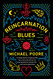 Reincarnation Blues: A Novel