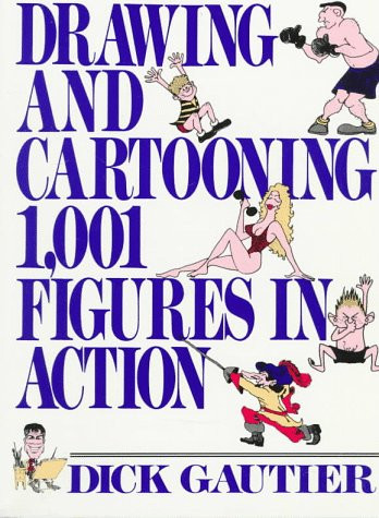 Drawing and Cartooning 1 001 Figures in Action