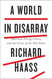 A World in Disarray: American Foreign Policy and the Crisis of the