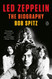 Led Zeppelin: The Biography