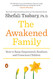 The Awakened Family: How to Raise Empowered Resilient and Conscious