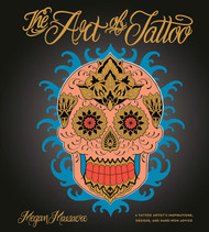 The Art of Tattoo: A Tattoo Artist's Inspirations Designs and