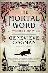 The Mortal Word (The Invisible Library Novel)