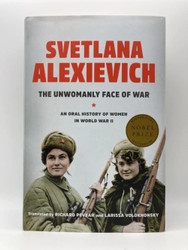 The Unwomanly Face of War