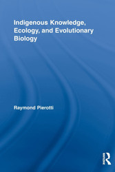 Indigenous Knowledge Ecology and Evolutionary Biology