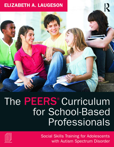 The PEERS Curriculum for School-Based Professionals