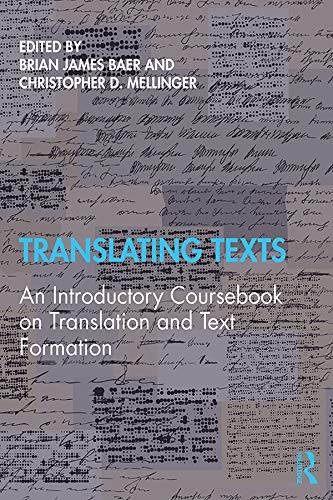 Translating Texts: An Introductory Coursebook on Translation and Text