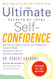 The Ultimate Secrets of Total Self-Confidence: Revised Edition