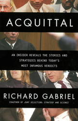 Acquittal: An Insider Reveals the Stories and Strategies Behind